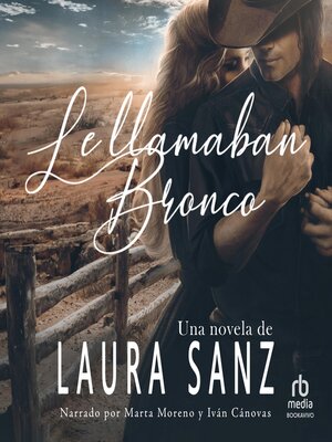 Le llamaban Bronco - Audiobook
